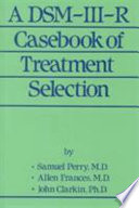 A DSM-III-R Casebook of Treatment Selection