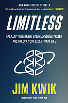  Limitless : upgrade your brain, learn anything faster, and unlock your exceptional life