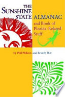 Sunshine State Almanac and Book of Florida-related Stuff