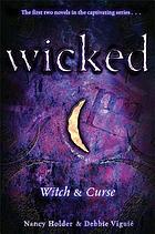 Wicked : witch & curse