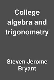 College algebra and trigonometry