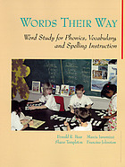 Words their way : word study for phonics, vocabulary, and spelling instruction