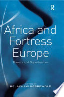 Africa and Fortress Europe: threats and opportunities