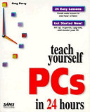 Teach Yourself PCs in 24 Hours