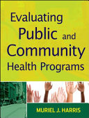 Evaluating Public and Community Health Programs