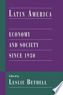 Latin America : economy and society since 1930