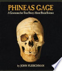 Phineas Gage: a gruesome but true story about brain science