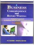 Business correspondence and report writing : a practical approach to business & technical communication