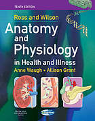 Ross and Wilson anatomy and physiology in health and illness