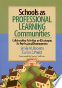 Schools as Professional Learning Communities