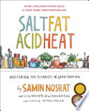 Salt, fat, acid, heat : mastering the elements of good cooking