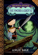 Araminta Spookie 2: The Sword in the Grotto