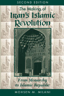 The Making Of Iran's Islamic Revolution