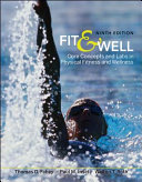 Fit & Well: Core Concepts and Labs in Physical Fitness and Wellness