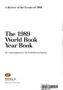 The 1989 world book year book: the annual supplement to the World book encyclopedia