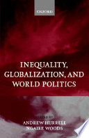 Inequality, Globalization, and World Politics