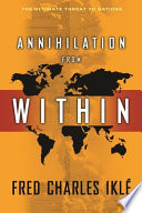 Annihilation from Within