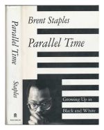  Parallel time : growing up in black and white