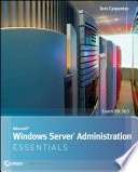 Microsoft Windows Server Administration Essentials