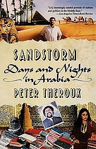 Sandstorms : days and nights in Arabia