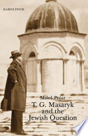 T. G. Masaryk and the Jewish Question