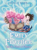 Emily Feather and the Chest of Charms