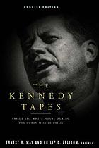 The Kennedy tapes : inside the White House during the Cuban missile crisis