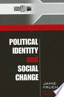 Political Identity and Social Change