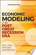 Economic Modeling in the Post Great Recession Era