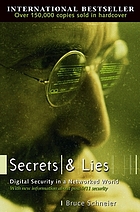  Secrets and lies : digital security in a networked world