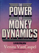 The Power of Money Dynamics