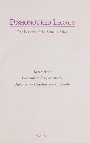 Dishonoured legacy : the lessons of the Somalia Affair /