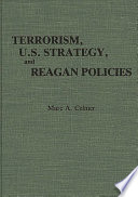 Terrorism, U.S. Strategy, and Reagan Policies