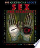 One Hundred and One Questions about Sex and Sexuality