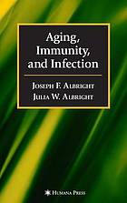  Aging, immunity, and infection