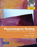 Psychological Testing: history, principles, and applications