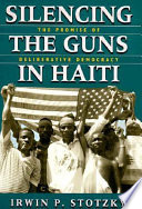 Silencing the Guns in Haiti