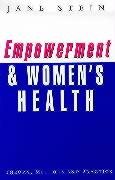 Empowerment and women's health : theory, methods, and practice