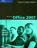 Microsoft Office 2007: Introductory Concepts and Techniques, Windows Vista Edition