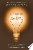 The City of Ember Deluxe Edition