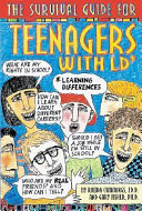 The Survival Guide for Teenagers with LD (learning Differences)