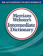 Merriam-Webster's intermediate dictionary