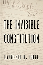 The invisible constitution