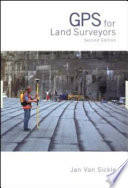 GPS for Land Surveyors, Third Edition