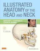 Illustrated Anatomy of the Head and Neck