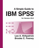 A Simple Guide to IBM SPSS Statistics - version 23.0