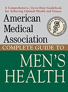  American Medical Association complete guide to men's health