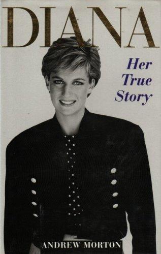 Diana : her true story / Andrew Morton.