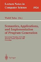 Semantics, applications, and implementation of program generation