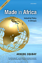  Made in Africa: industrial policy in Ethiopia.